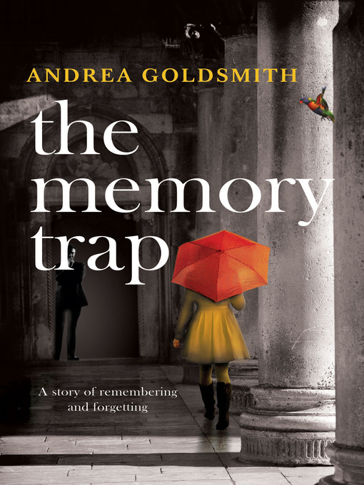 Title details for The Memory Trap by Andrea Goldsmith - Wait list